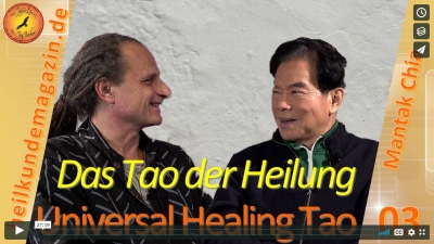 Mantak Chia - Universal Healing Tao / Das Tao der Heilung - heilkundemagazin 03